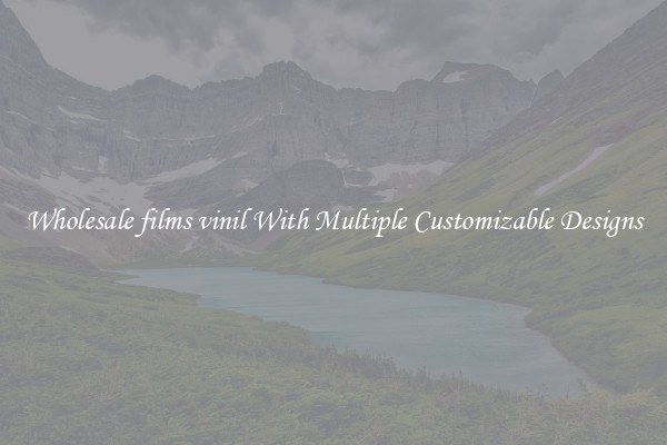 Wholesale films vinil With Multiple Customizable Designs