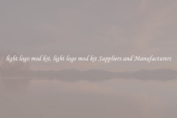 light logo mod kit, light logo mod kit Suppliers and Manufacturers