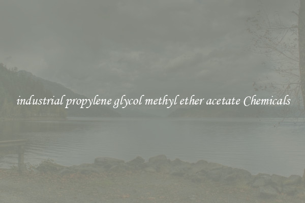 industrial propylene glycol methyl ether acetate Chemicals
