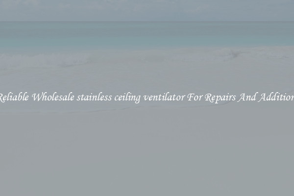 Reliable Wholesale stainless ceiling ventilator For Repairs And Additions