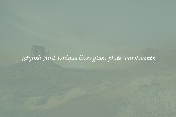 Stylish And Unique lives glass plate For Events