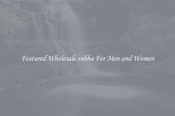 Featured Wholesale subha For Men and Women